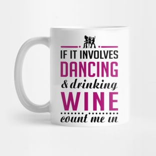 Dancing and Wine Mug